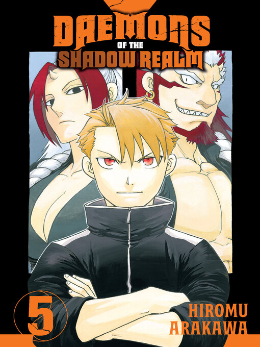 Title details for Daemons of the Shadow Realm, Volume 5 by Hiromu Arakawa - Available